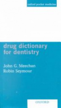 Meechan , John G - Drug Dictionary for Dentistry