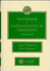 Tolgyessy Juraj, Bujdoso Erno - CRC Handbook of Radioanalytical ChemistryVolume II