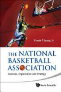 Jozsa, Jr Frank P - National Basketball Association, The: Business, Organization And Strategy