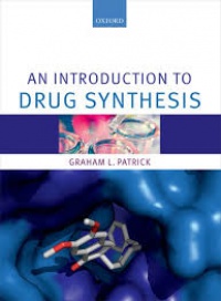 Patrick, Graham L. - An Introduction to Drug Synthesis 