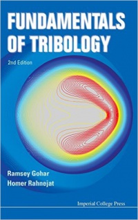 GOHAR RAMSEY ET AL - Fundamentals Of Tribology (2nd Edition)