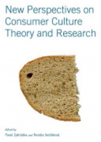 Pavel Zahrádka and Renáta Sedláková - New Perspectives on Consumer Culture Theory and Research