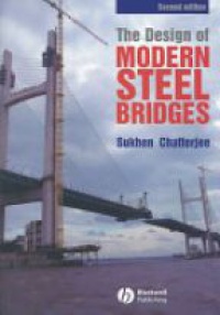 Chatterjee S. - The Design of Modern Steel Bridges