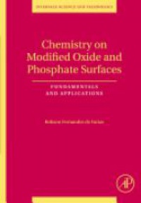 de Farias, Robson Fernand - Chemistry on Modified Oxide and Phosphate Surfaces: Fundamentals