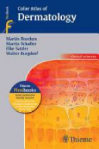 Martin Rocken - Color Atlas of Dermatology