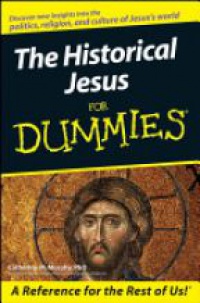 Murphy C.M. - The Historical Jesus For Dummies
