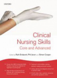 Endacott R. - Clinical Nursing Skills: Core and Advanced