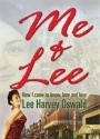 Me & Lee: How I Came to Know, Love and Lose Lee Harvey Oswald