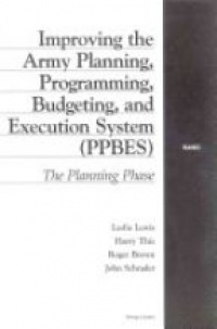 Lewis L. - Improving the Army Planning, Programming, Budgeting, and Execution System (PPBES)