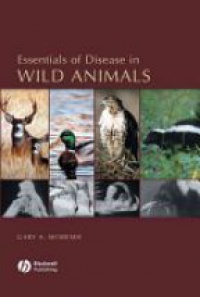 Wobeser G. - Essentials of Disease in Wild Animals