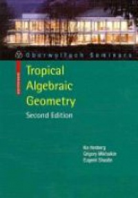 Ilia Itenberg - Tropical Algebraic Geometry