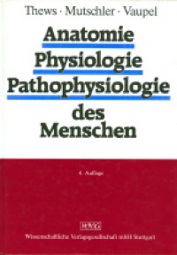 Thews - Anatomie, Physiologie, Pathophysiologie des Menschen