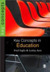 Inglis - Key Concepts in Education