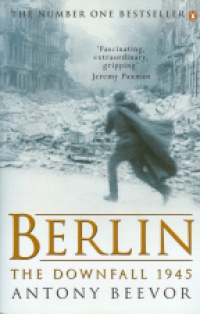Beevor A. - Berlin: The Downfall, 1945