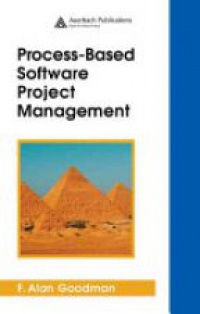 Goodman F. A. - Process - Based Software Project Management 