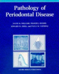 Williams , David M. - Pathology of Periodontal Disease