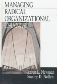 Karen L Newman and Stanley D Nollen - Managing Radical Organizational Change