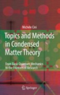 Cini - Topics and Methods in Condensed Matter Theory