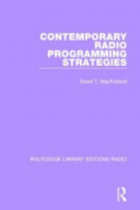 David T. MacFarland - Contemporary Radio Programming Strategies