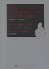 Schechter N. L. - Pain in Infants, Children, and Adolescents, 2nd ed.