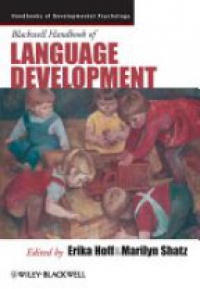Erika Hoff,Marilyn Shatz - Blackwell Handbook of Language Development