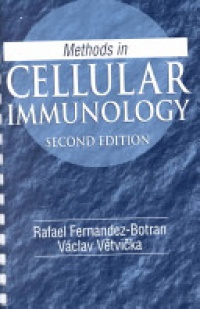 Fernandez-Botran Rafael, Vetvicka Vaclav - Methods in Cellular Immunology, Second Edition