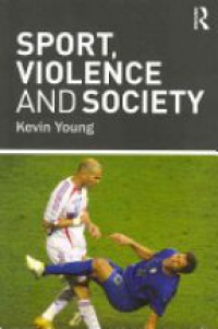Kevin Young - Sport, Violence and Society