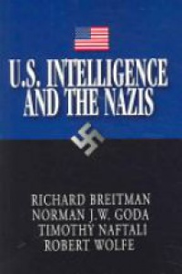Breitman R. - U. S. Intelligence and the Nazis