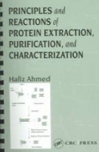 Ahmed H. - Principles and Reactions of Protein Extraction, Purification, and Characterization