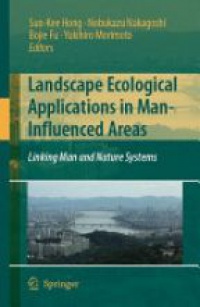 Hong - Landscape Ecological Applications in Man - Influenced Areas