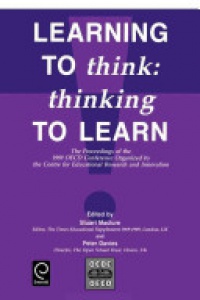 Peter Davies, Stuart Maclure - Learning to Think: Thinking to Learn - The Proceedings of the 1989 OECD Conference Organized by the Centre for Educational Research and Innovation