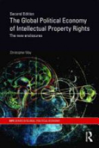 May Ch. - The Global Political Economy of Intellectual Property Rights