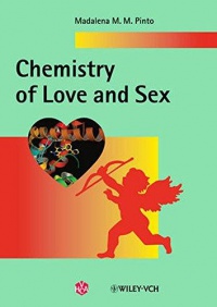 Madalena M. M. Pinto - Chemistry of Love and Sex