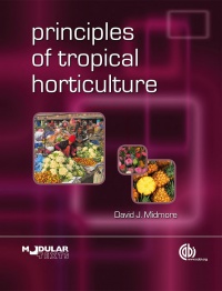 David J Midmore - Principles of Tropical Horticulture