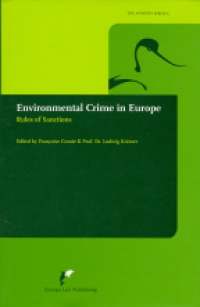 Comte F. - Environmental Crime in Europe: Rules of Sanctions