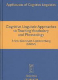 Boers F. - Cognitive linguistic approaches to teaching vocabulary and phraseology