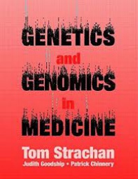 Tom Strachan,Judith Goodship,Patrick Chinnery - Genetics and Genomics in Medicine