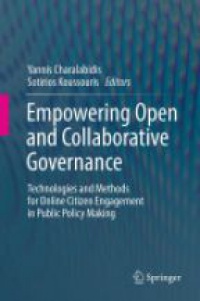 Charalabidis Y. - Empowering Open and Collaborative Governance
