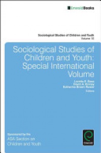 Loretta E. Bass, David A. Kinney, Katherine Brown Rosier - Sociological Studies of Children and Youth: Special International Volume