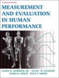 Morrow J. R. - Measurement and Evaluation in Human Performance