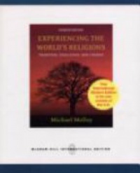Molloy M. - Experiencing the World's Religions: Tradition, Challenge, and Change