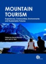 Mountain Tourism: Experiences, Communities, Environments and Sustainable Futures