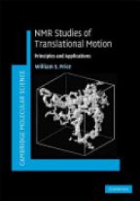 Price W. - NMR Studies of Translational Motion, Principles and Applications