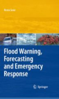 Sene K. - Flood Warning Forecasting and Emergency Response 