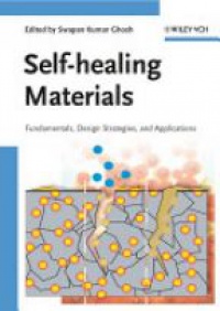 Ghosh K. - Self-healing Materials: Fundamentals, Design Strategies, and Applications