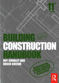Roy Chudley, Roger Greeno - Building Construction Handbook
