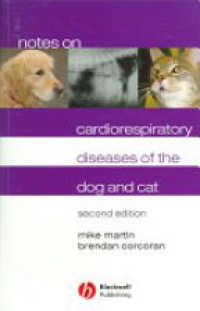 Martin M. - Notes on Cardiorespiratory Diseases of the Dog and Cat, 2nd ed.