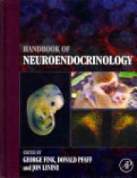 Fink, George - Handbook of Neuroendocrinology