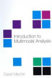 Machin D. - Introduction to Multimodal Analysis 