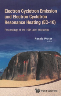 Prater Ronald - Electron Cyclotron Emission And Electron Cyclotron Resonance Heating (Ec-16) - Proceedings Of The 16th Joint Workshop (With Cd-rom)